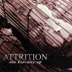 Attrition (UK) : The Eternity EP